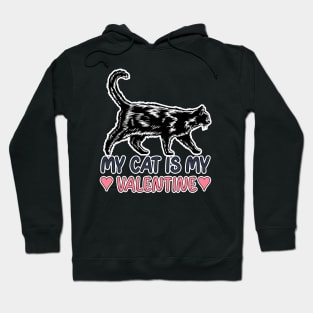 My Cat is my Valentine Hoodie